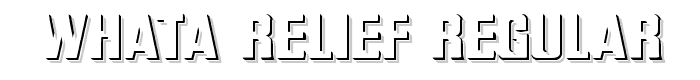 WhatA-Relief Regular font